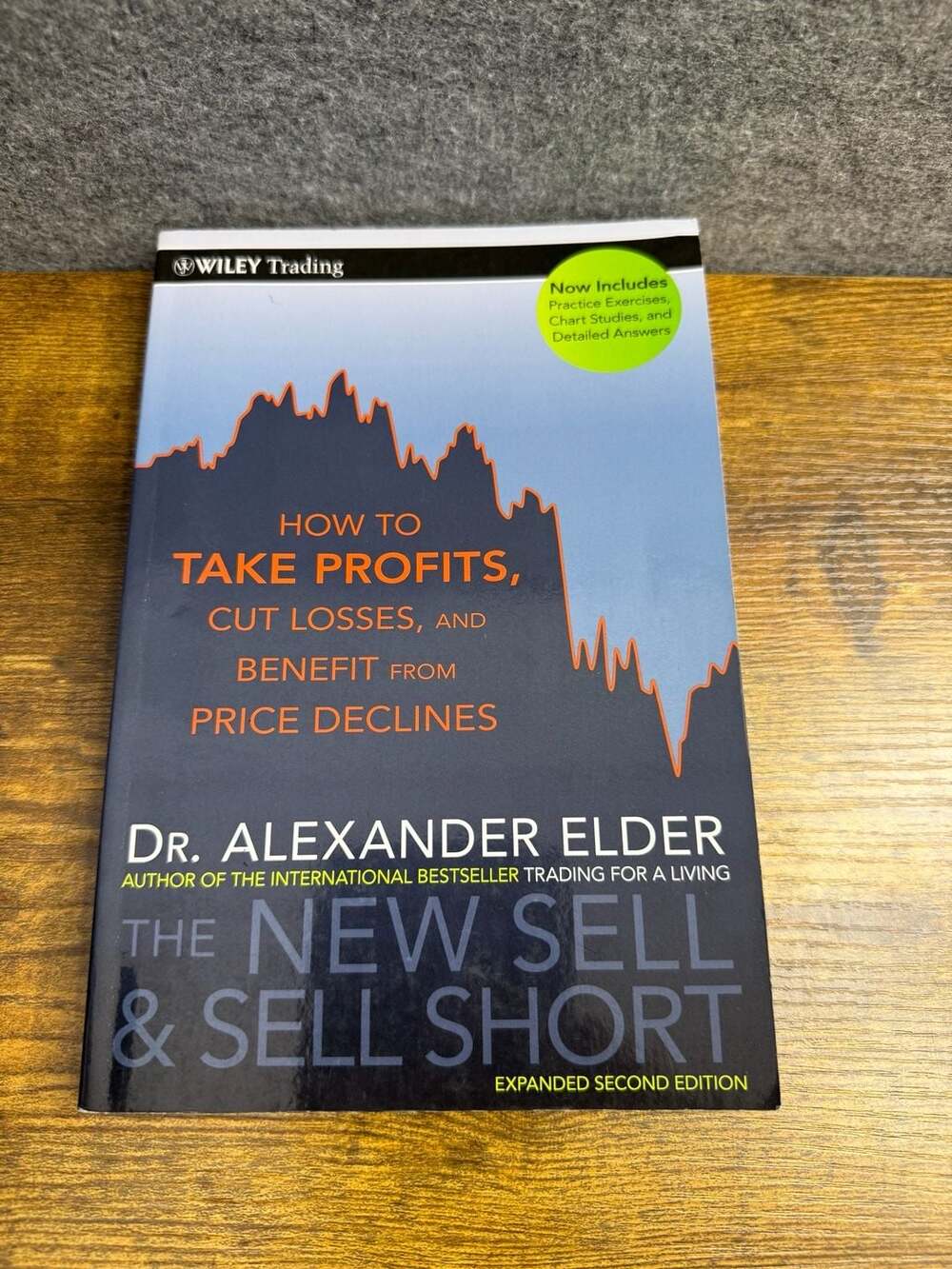 The New Sell and Sell Short: How to Take Profits by Dr. Alexander Elder